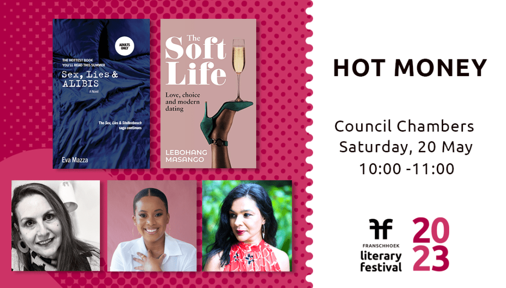 The Soft Life at Franschhoek Literary Festival&nbsp;2023